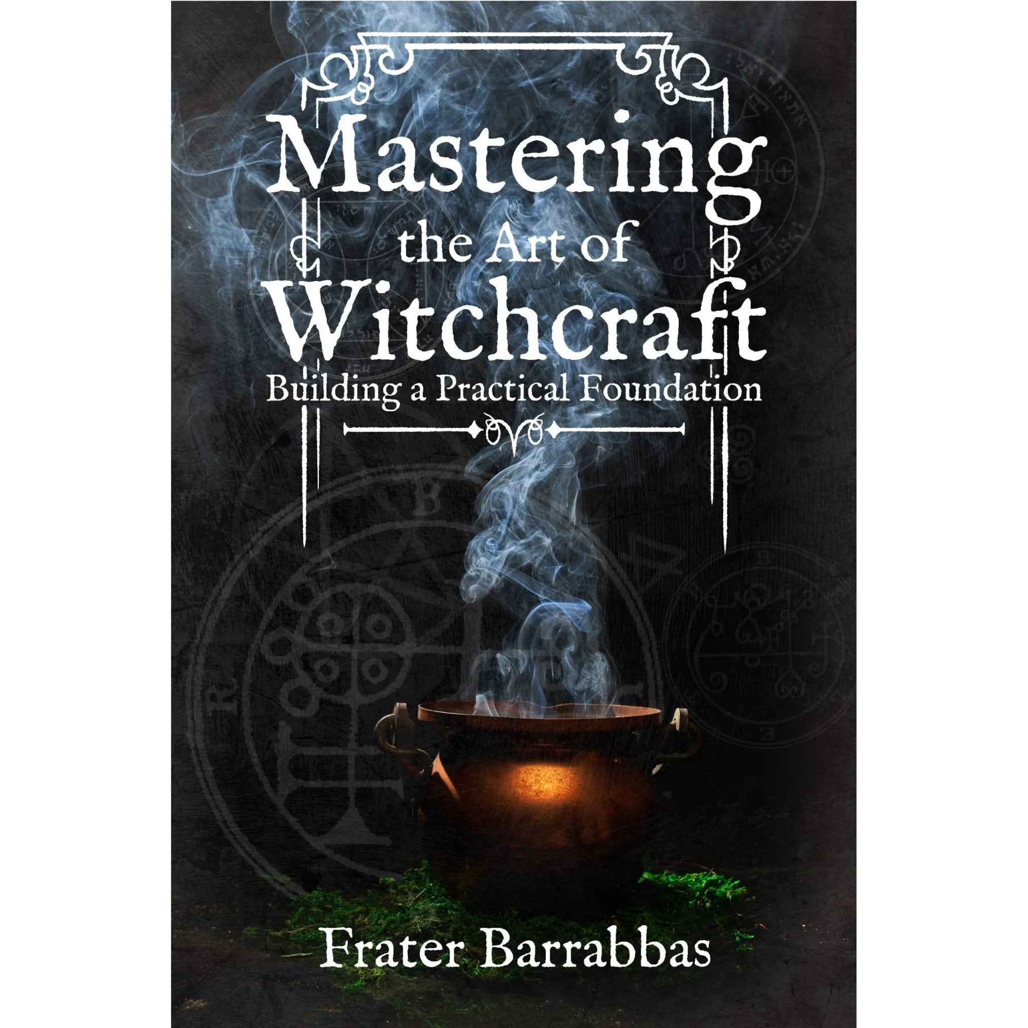 Mastering the Art of Witchcraft - 13 Moons