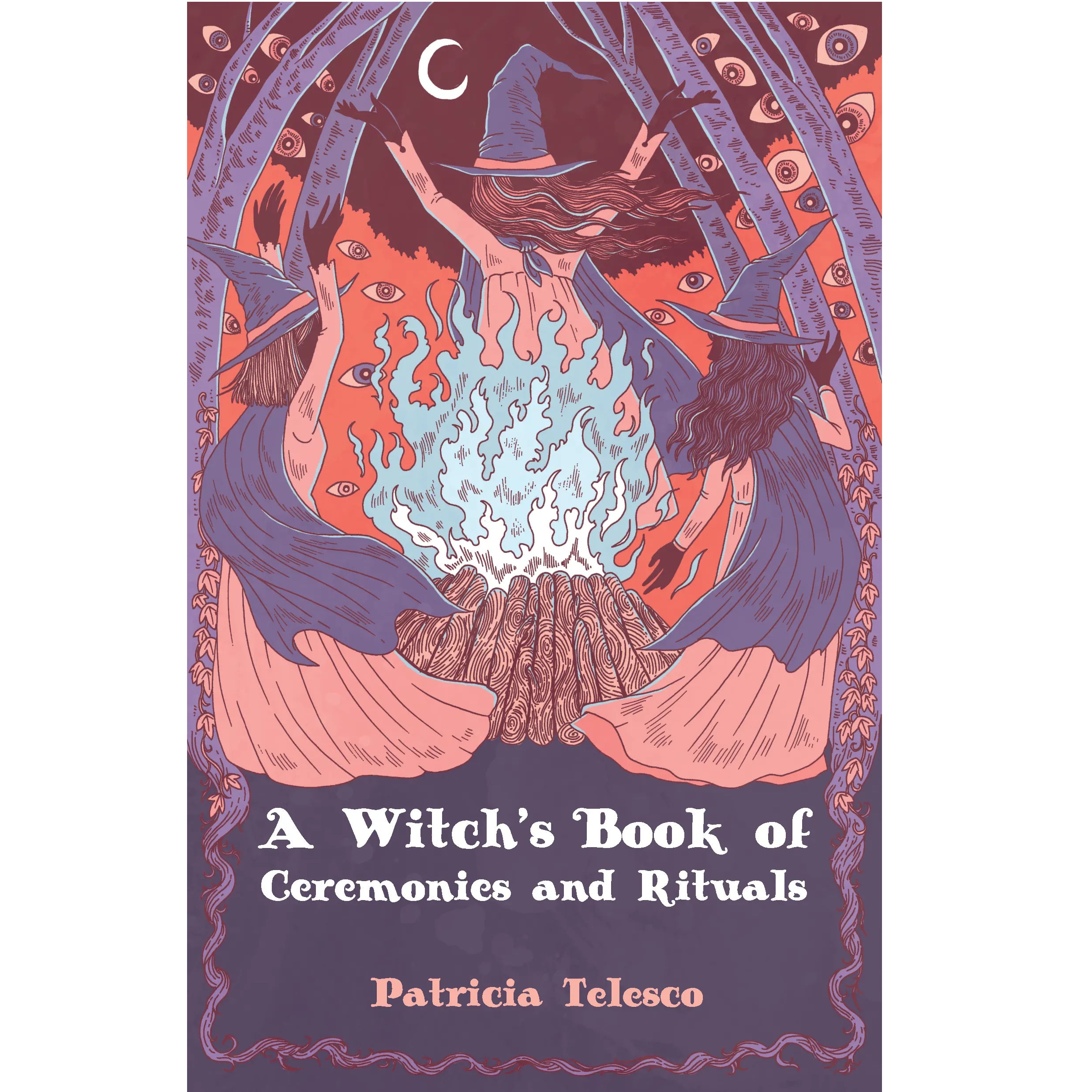 Witch's Book of Ceremonies and Rituals